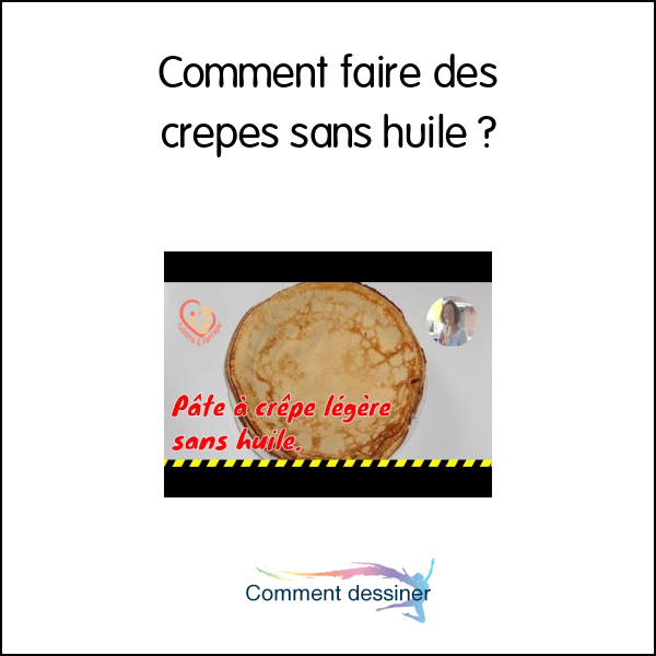 Comment faire des crepes sans huile